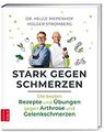 Stark gegen Schmerzen Die besten Rezepte und Übungen gegen Arthrose und Gelenkschmerzen.jpg